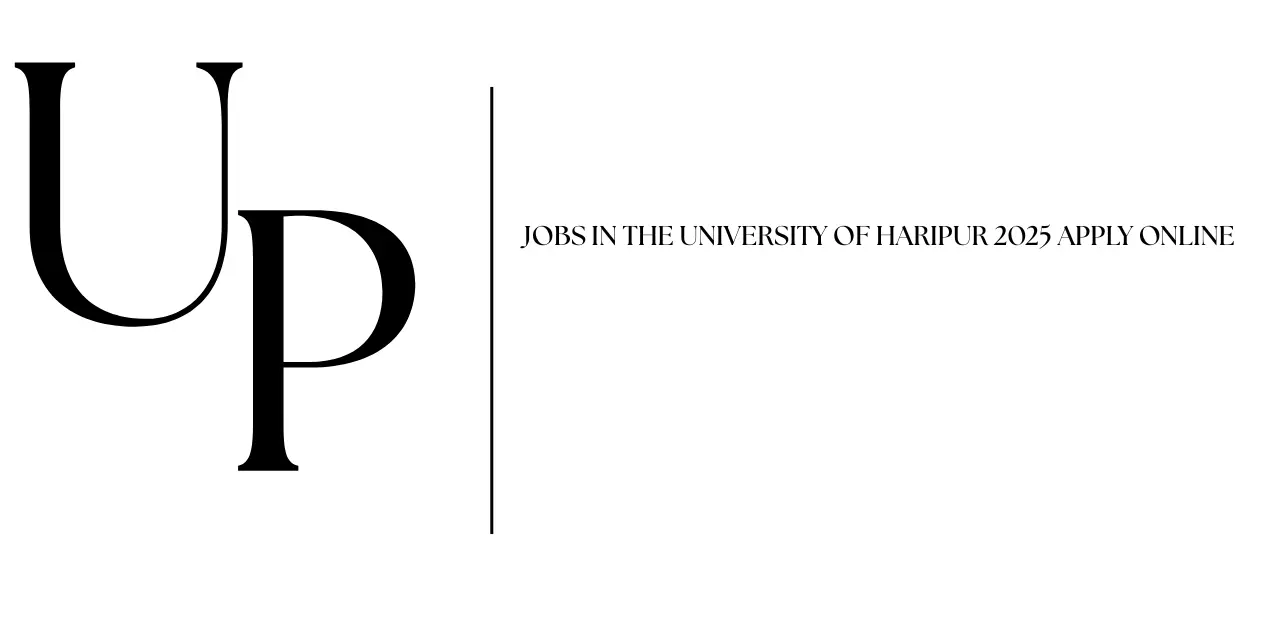 Jobs in The University of Haripur 2025 Apply Online